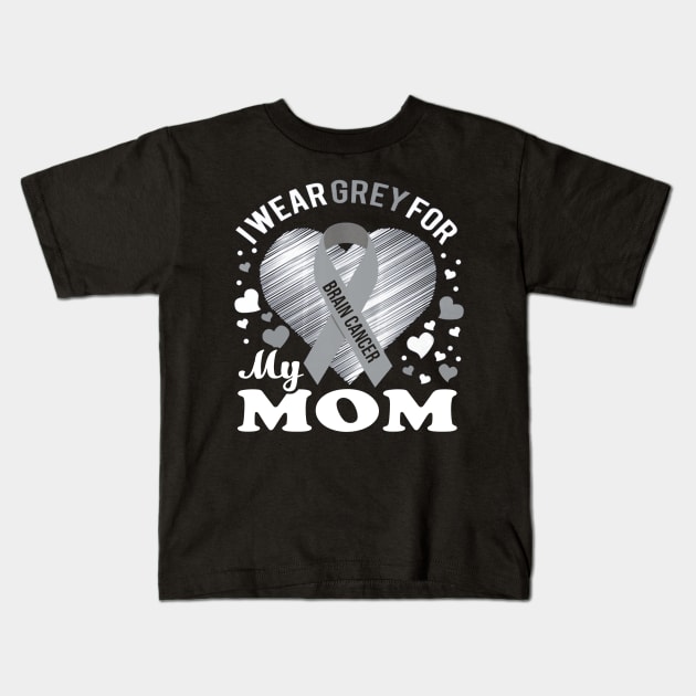 I Wear Grey For My Mom Brain Cancer Awareness Kids T-Shirt by Antoniusvermeu